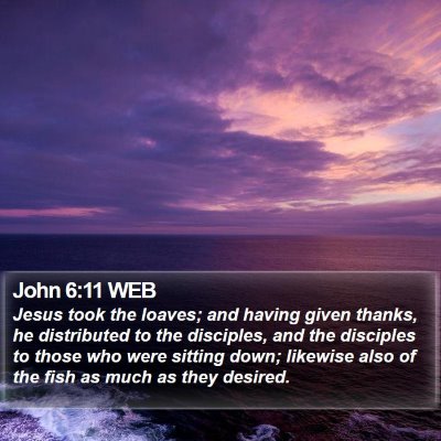 John 6:11 WEB Bible Verse Image