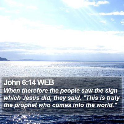 John 6:14 WEB Bible Verse Image