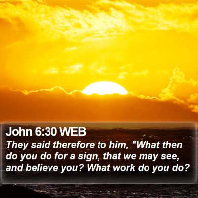 John 6:30 WEB Bible Verse Image