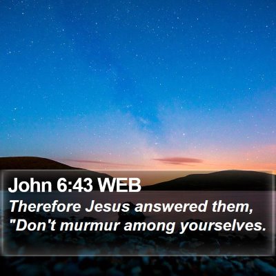 John 6:43 WEB Bible Verse Image