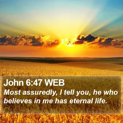 John 6:47 WEB Bible Verse Image