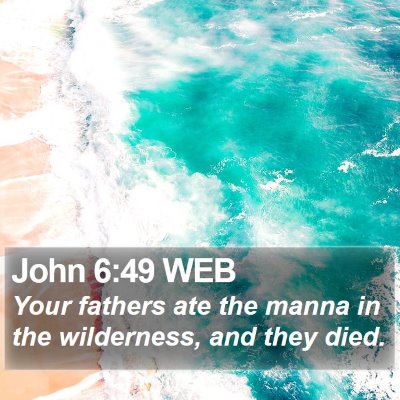 John 6:49 WEB Bible Verse Image