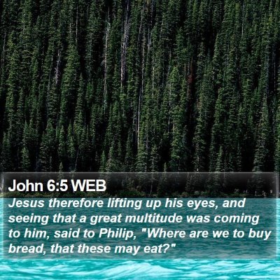 John 6:5 WEB Bible Verse Image