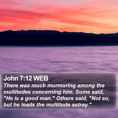 John 7:12 WEB Bible Verse Image