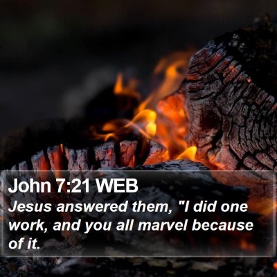 John 7:21 WEB Bible Verse Image