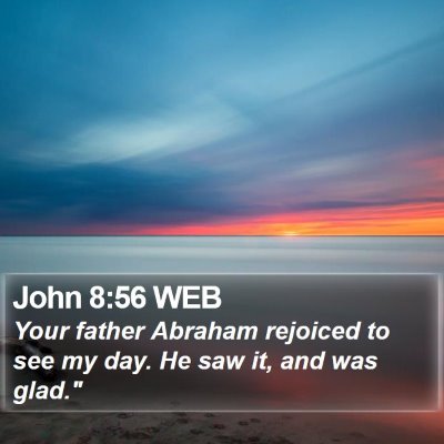 John 8:56 WEB Bible Verse Image