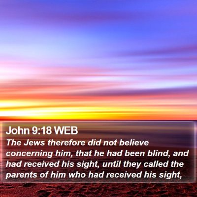 John 9:18 WEB Bible Verse Image
