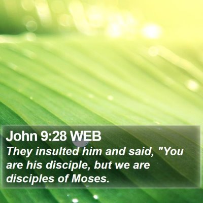 John 9:28 WEB Bible Verse Image