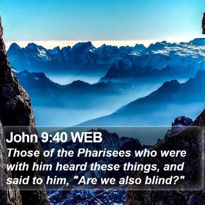John 9:40 WEB Bible Verse Image