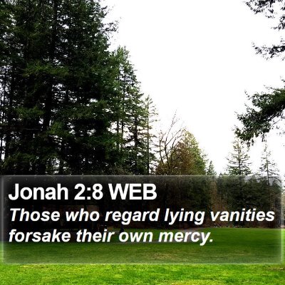 Jonah 2:8 WEB Bible Verse Image