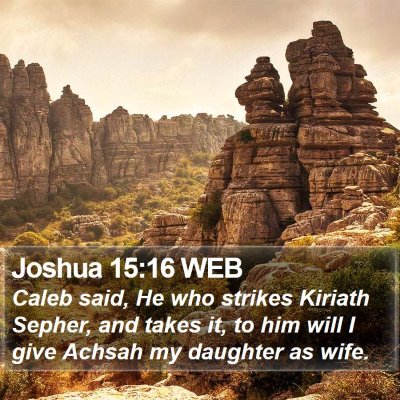 Joshua 15:16 WEB Bible Verse Image