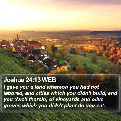 Joshua 24:13 WEB Bible Verse Image
