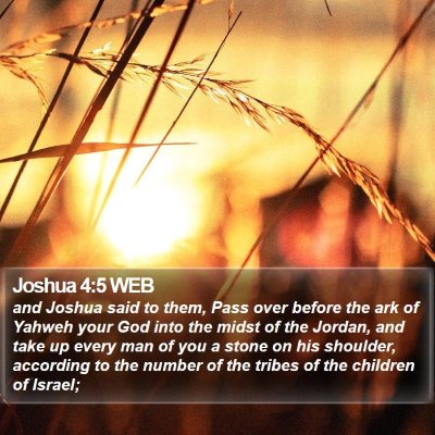 Joshua 4:5 WEB Bible Verse Image