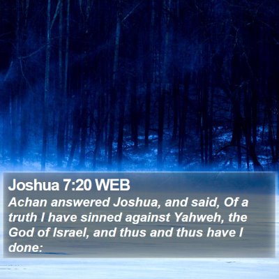 Joshua 7:20 WEB Bible Verse Image