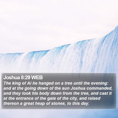 Joshua 8:29 WEB Bible Verse Image