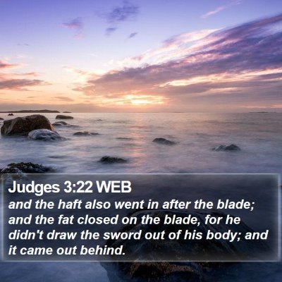 Judges 3:22 WEB Bible Verse Image
