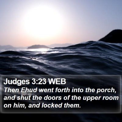 Judges 3:23 WEB Bible Verse Image