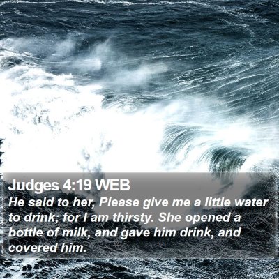Judges 4:19 WEB Bible Verse Image