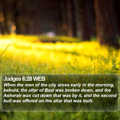 Judges 6:28 WEB Bible Verse Image