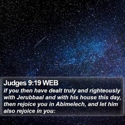 Judges 9:19 WEB Bible Verse Image