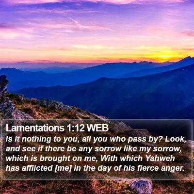 Lamentations 1:12 WEB Bible Verse Image