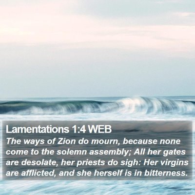 Lamentations 1:4 WEB Bible Verse Image