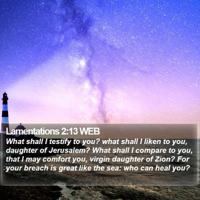 Lamentations 2:13 WEB Bible Verse Image