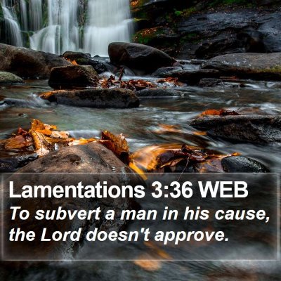 Lamentations 3:36 WEB Bible Verse Image