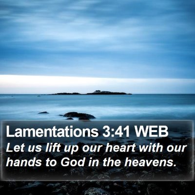 Lamentations 3:41 WEB Bible Verse Image