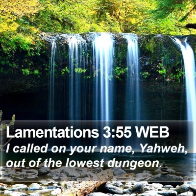 Lamentations 3:55 WEB Bible Verse Image