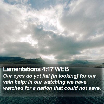 Lamentations 4:17 WEB Bible Verse Image