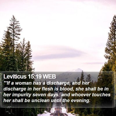 Leviticus 15:19 WEB Bible Verse Image