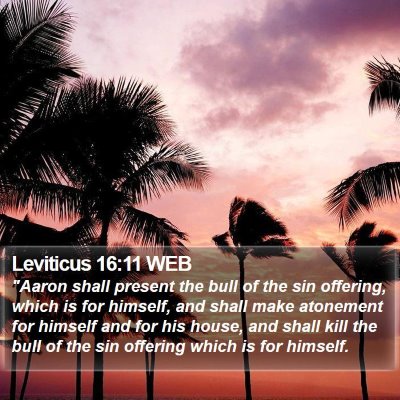 Leviticus 16:11 WEB Bible Verse Image