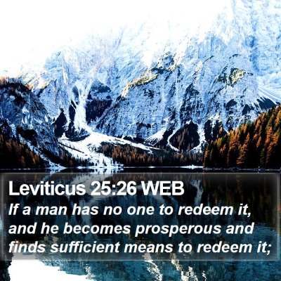 Leviticus 25:26 WEB Bible Verse Image