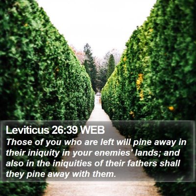Leviticus 26:39 WEB Bible Verse Image