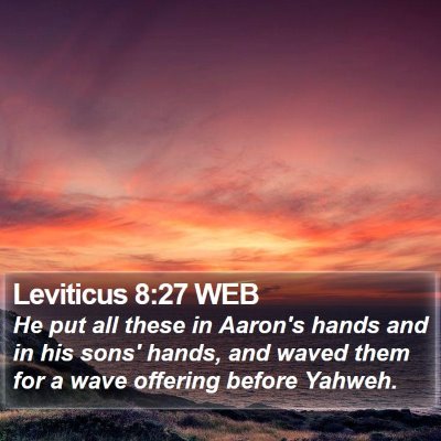 Leviticus 8:27 WEB Bible Verse Image