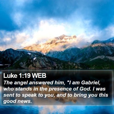Luke 1:19 WEB Bible Verse Image