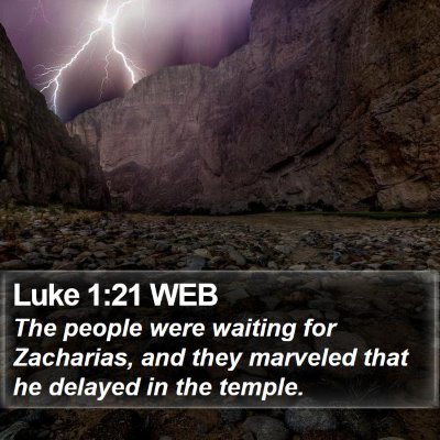 Luke 1:21 WEB Bible Verse Image