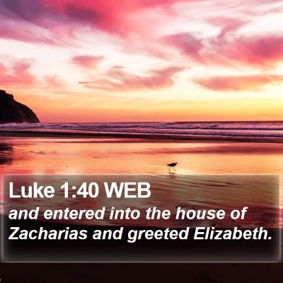 Luke 1:40 WEB Bible Verse Image