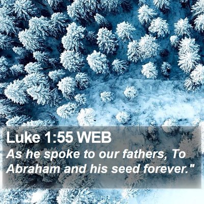 Luke 1:55 WEB Bible Verse Image