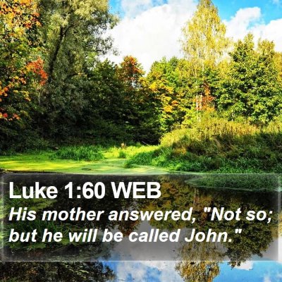 Luke 1:60 WEB Bible Verse Image