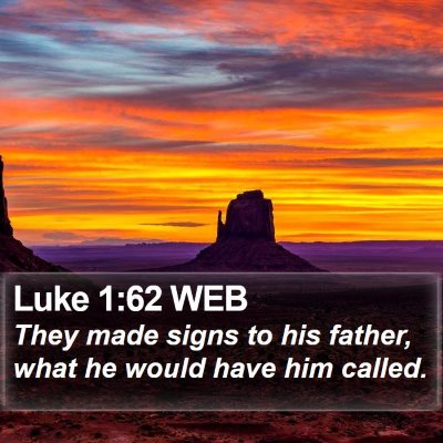 Luke 1:62 WEB Bible Verse Image