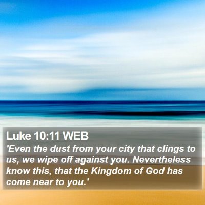 Luke 10:11 WEB Bible Verse Image