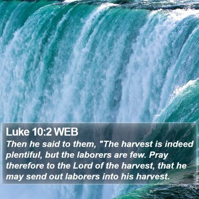 Luke 10:2 WEB Bible Verse Image