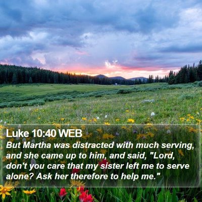 Luke 10:40 WEB Bible Verse Image
