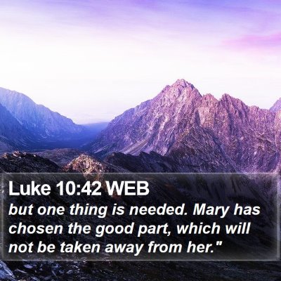Luke 10:42 WEB Bible Verse Image