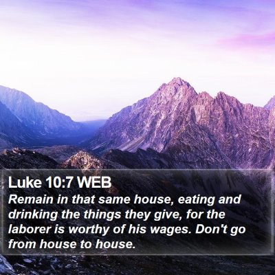 Luke 10:7 WEB Bible Verse Image