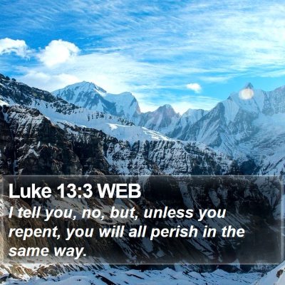 Luke 13:3 WEB Bible Verse Image