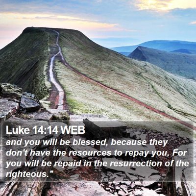 Luke 14:14 WEB Bible Verse Image