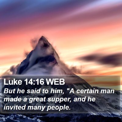 Luke 14:16 WEB Bible Verse Image